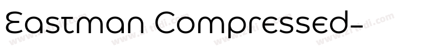 Eastman Compressed字体转换